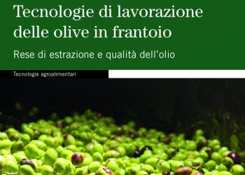 Libri Edagricole - tecnologie di lavorazione delle olive in frantoio